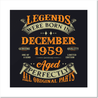 64th Birthday Gift Legends Born In December 1959 64 Years Old Posters and Art